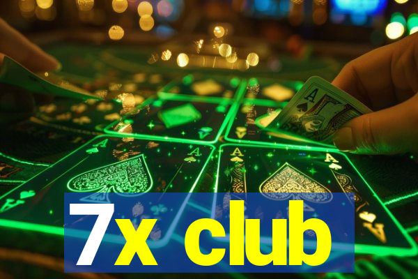 7x club